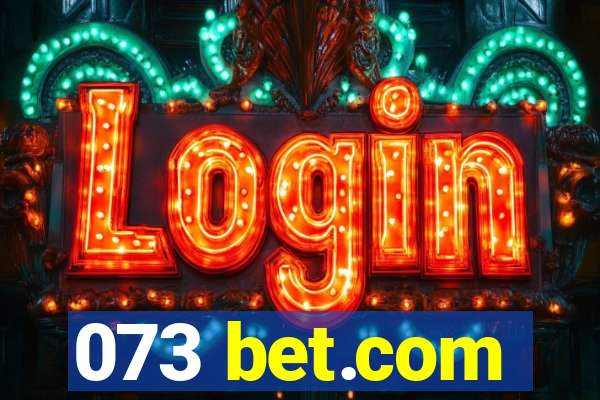073 bet.com